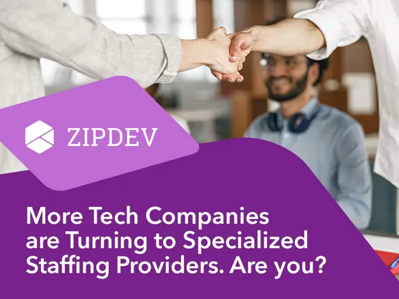 More Tech Companies are Turning to Specialized Staffing Providers. Why Aren’t You?